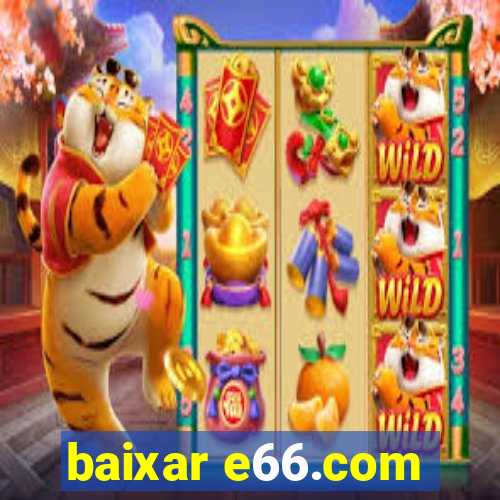 baixar e66.com