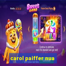 carol paiffer nua