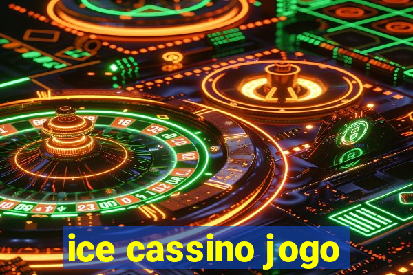 ice cassino jogo