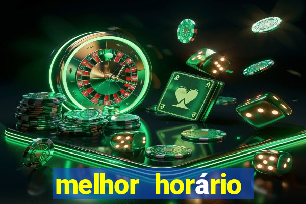 melhor horário para jogar pixbet