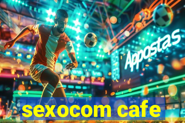 sexocom cafe