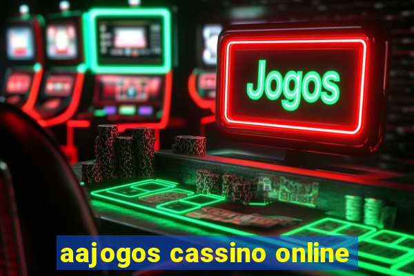 aajogos cassino online