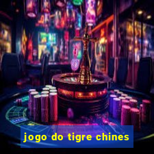 jogo do tigre chines