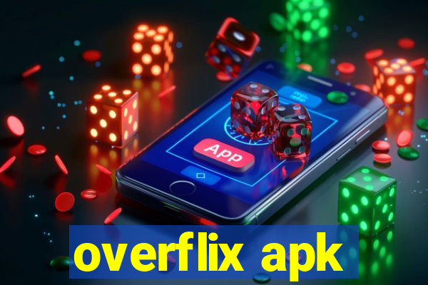 overflix apk