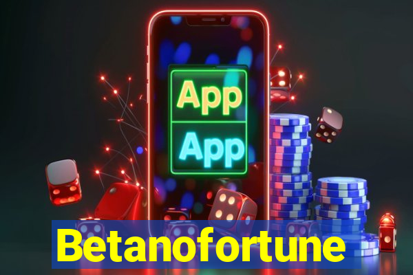 Betanofortune