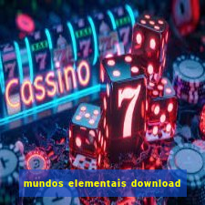 mundos elementais download