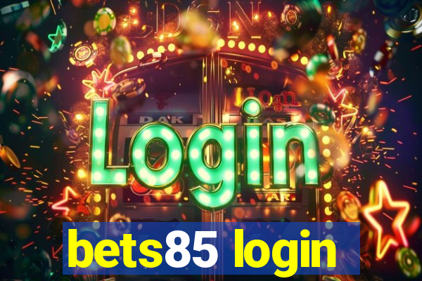 bets85 login