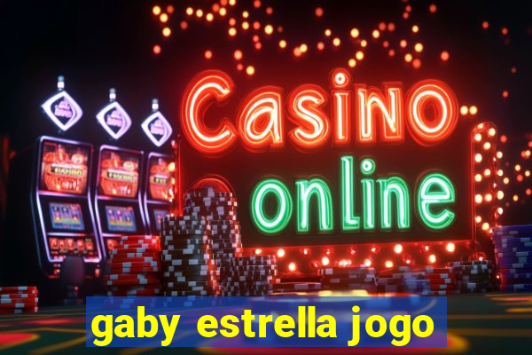 gaby estrella jogo