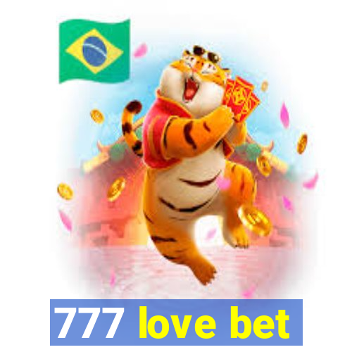 777 love bet