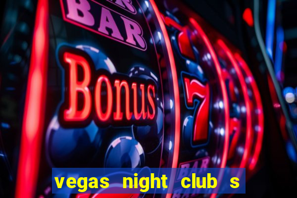 vegas night club s o louren o do sul