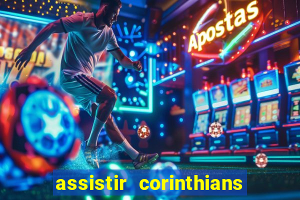 assistir corinthians e palmeiras futemax