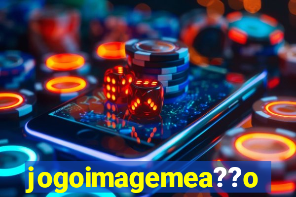 jogoimagemea??o