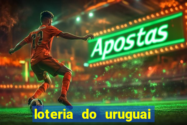 loteria do uruguai 21 horas