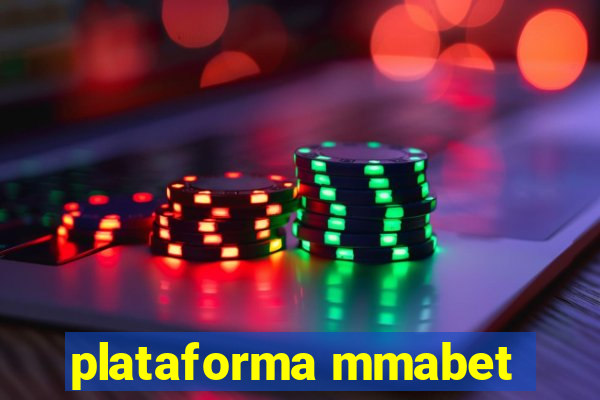 plataforma mmabet