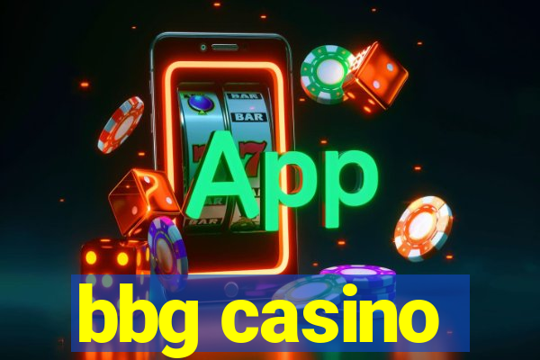 bbg casino