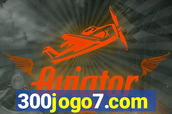 300jogo7.com