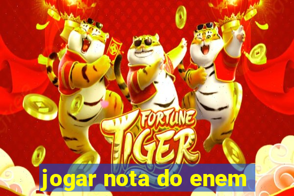 jogar nota do enem