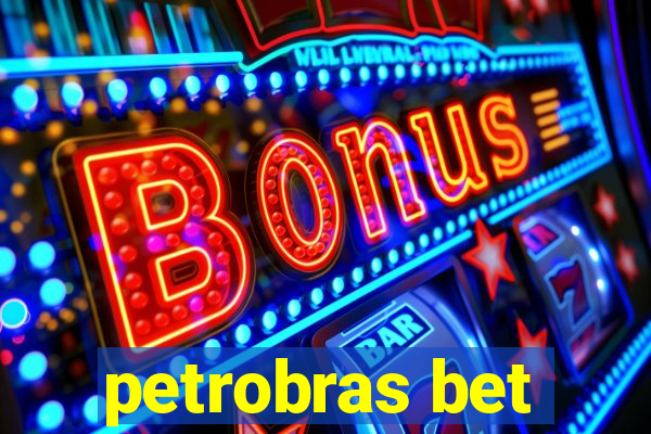 petrobras bet