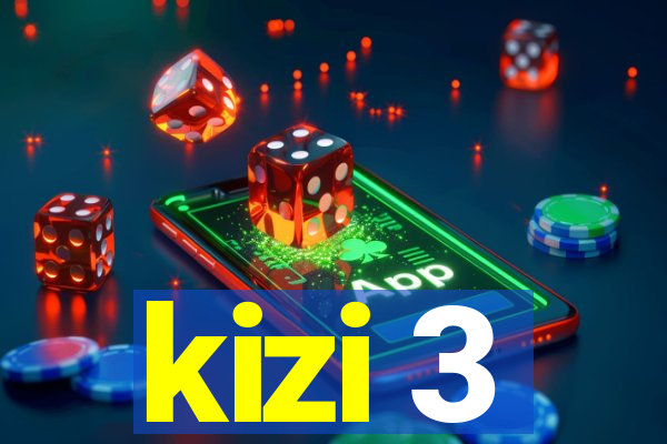 kizi 3