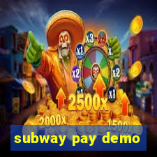 subway pay demo