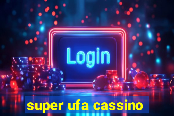 super ufa cassino