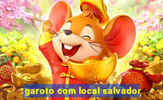 garoto com local salvador