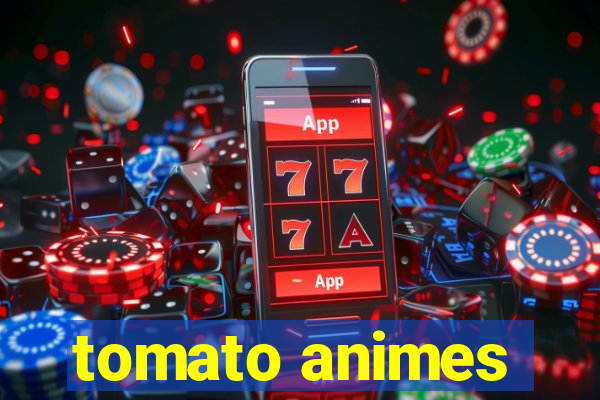 tomato animes