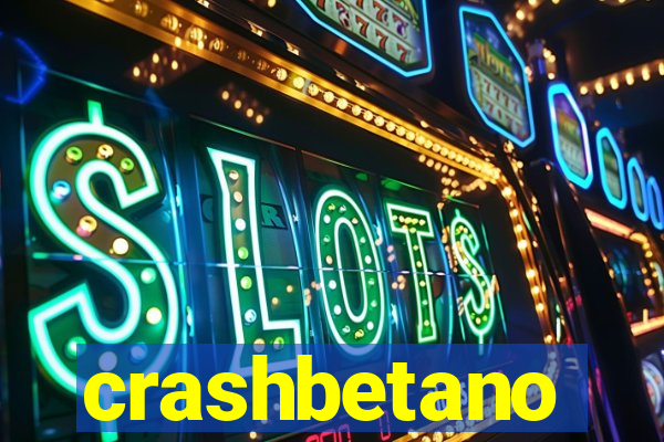 crashbetano