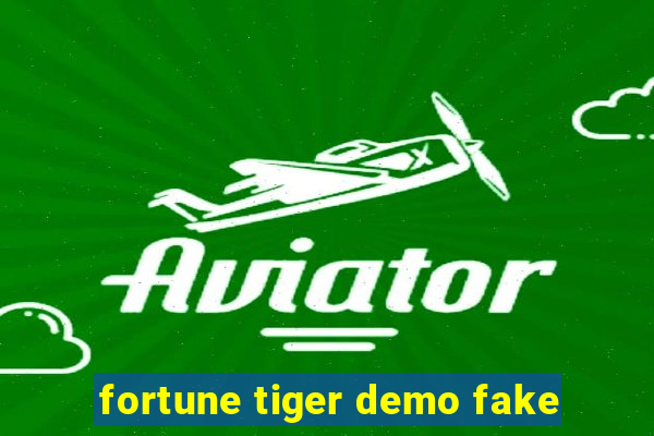 fortune tiger demo fake