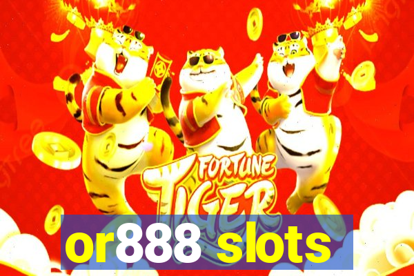 or888 slots