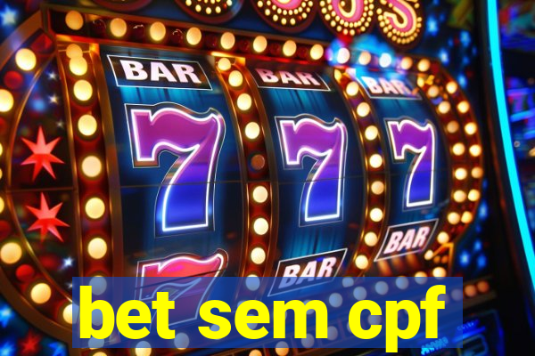 bet sem cpf