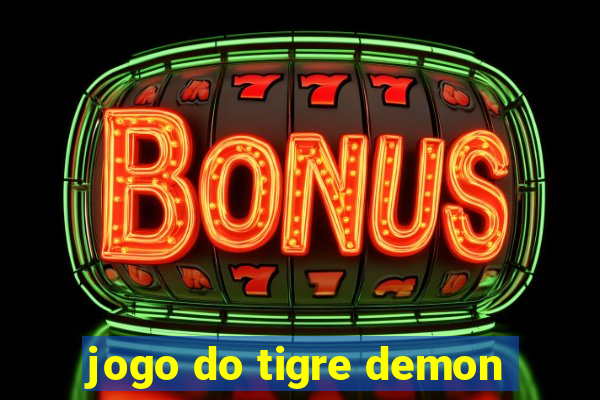 jogo do tigre demon