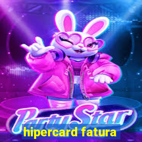 hipercard fatura