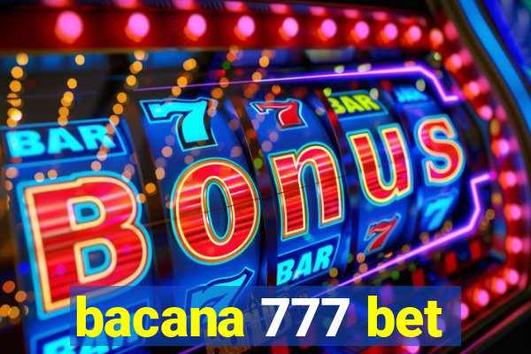 bacana 777 bet