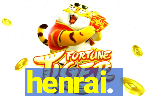 henrai.