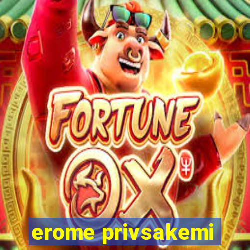 erome privsakemi