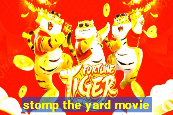 stomp the yard movie