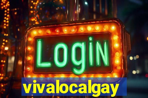 vivalocalgay