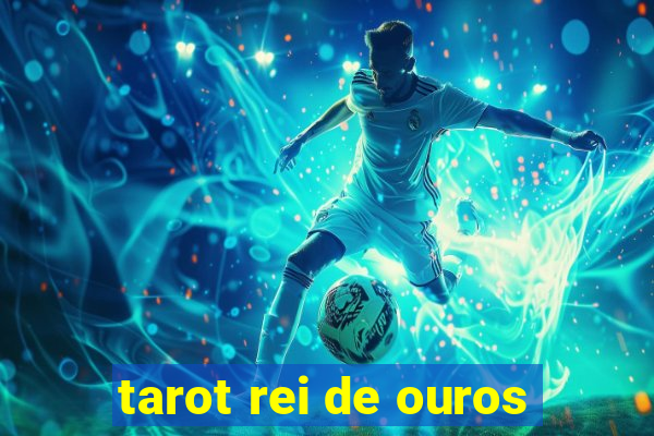 tarot rei de ouros