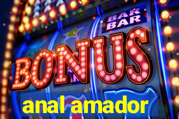 anal amador