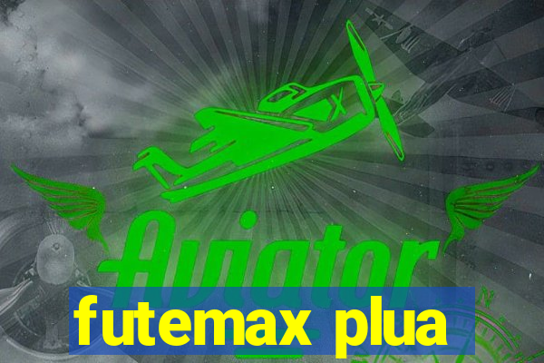 futemax plua