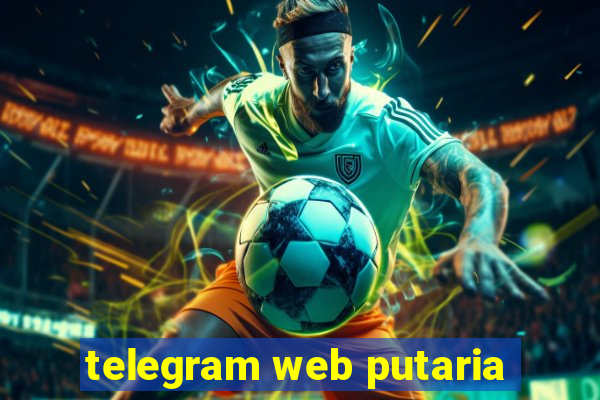 telegram web putaria