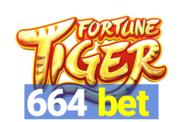 664 bet