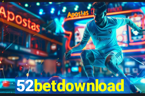 52betdownload