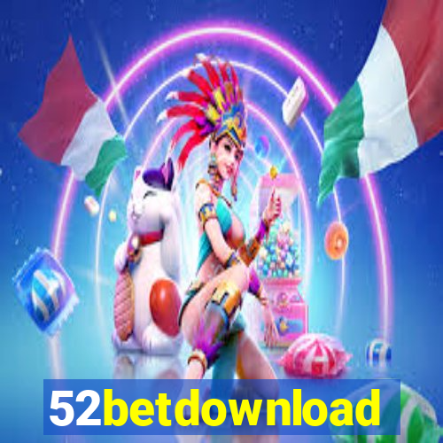 52betdownload