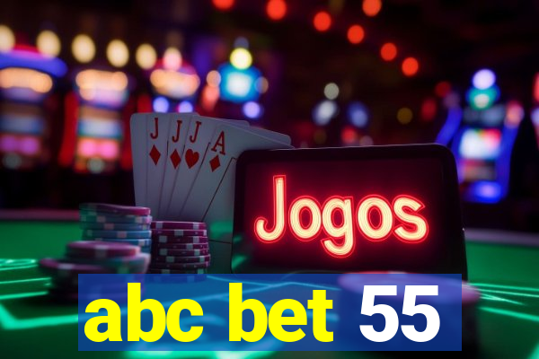 abc bet 55