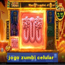 jogo zumbi celular