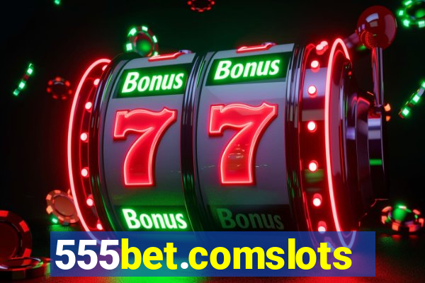 555bet.comslots