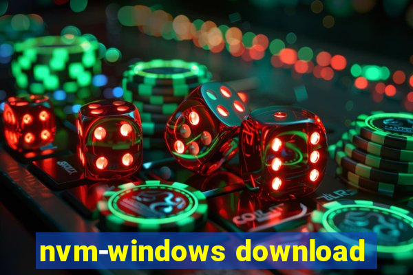 nvm-windows download