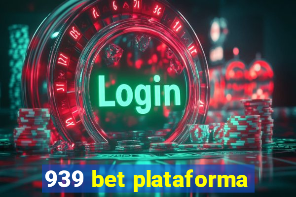 939 bet plataforma